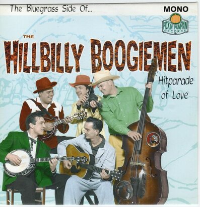 Hillbilly Boogiemen - Hitparade Of Love + Why Baby Why (Vinylsingle)