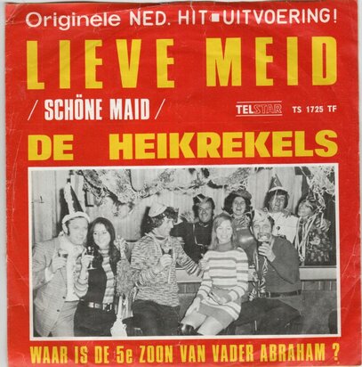 Heikrekels - Lieve Meid + Waar is de 5e zoon van vader Abraham (Vinylsingle)