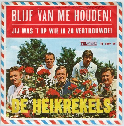 Heikrekels - Blijf van me houden! + Jij was 't op wie ik vertrouwde (Vinylsingle)