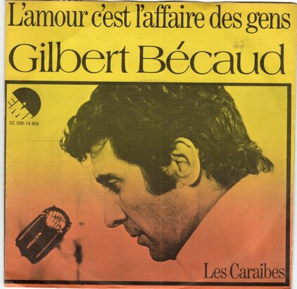 Gilbert Becaud - L'amour c'est l'affaire des gendes + Les Caraibes (Vinylsingle)