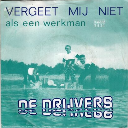 De Drijvers - Vergeet mij niet + Als een werkman (Vinylsingle)