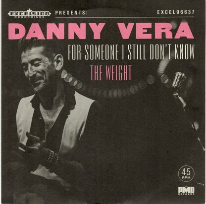 Danny Vera - For Someone I Still Don't Know + The Weight (Vinylsingle)