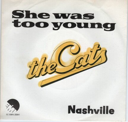 Cats - She was too young + Nashville (Vinylsingle)