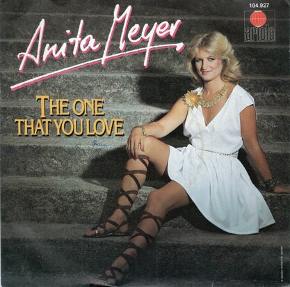 Anita Meyer - The one that you love + Restless (Vinylsingle)