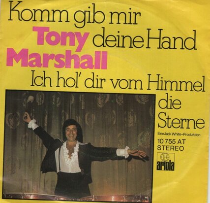 Tony Marshall - Komm gib mir deine hand + Ich hol' dir von himmel die sterne (Vinylsingle)