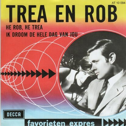 Rob de Nijs & Trea - He Rob. he Trea + Ik droom de hele dag van jou (Vinylsingle)