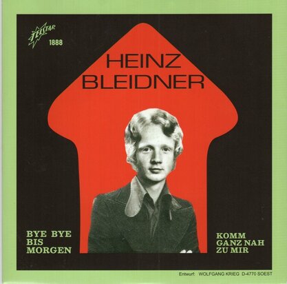 Heinz Bleidner - Bye Bye Bis Morgen + Kom Ganz Nah Zu Mir (Vinylsingle)