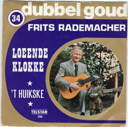 Frits Rademacher - Loeende klokke + 't Huikske (Vinylsingle)