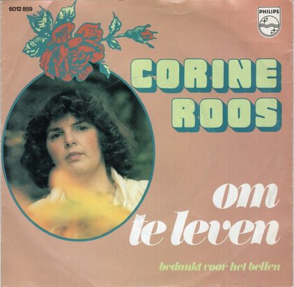 Corine Roos - Om Te Leven + Bedankt Voor Het Bellen (Vinylsingle)