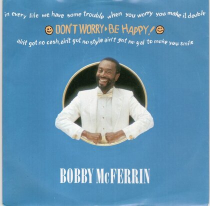 Bobby McFerrin - Don't worry be happy + Simple pleasures (Vinylsingle)