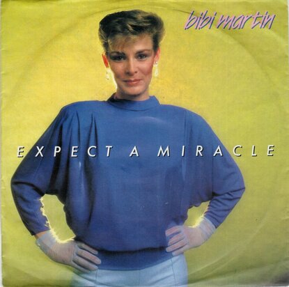 Bibi Martin - Expect a miracle + Moonchild (Vinylsingle)