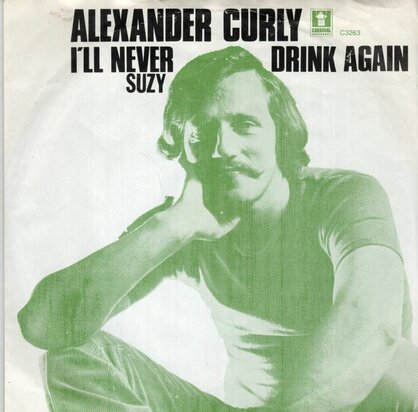 Alexander Curly - I'll never drink again + Lady Annabelle (Vinylsingle)
