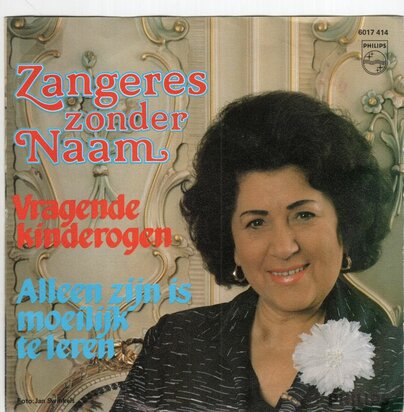 Zangeres Zonder Naam - Vragende kinderogen + Alleen zijn is moeilijk te leren (Vinylsingle)