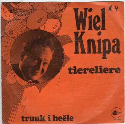 Wiel Knipa - Tiereliere + Truuk I Heele (Vinylsingle)