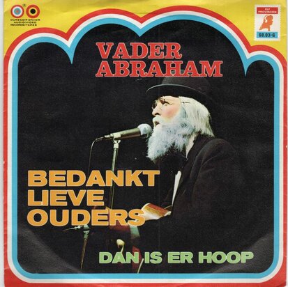 Vader Abraham - Bedankt lieve ouders + Dan is er hoop (Vinylsingle)