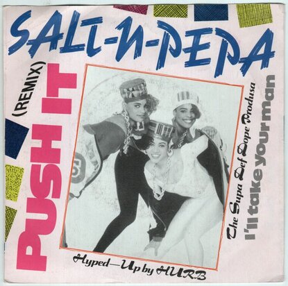 Salt 'n' Pepa - Push it + I'll take your man (Vinylsingle)