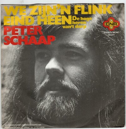 Peter Schaap - We Zijn 'n Flink Eind Heen + De Hoge Heren Van 't Dorp (Vinylsingle)