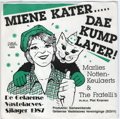 Marlies Notten-Keulaerts & The Fratelli's + Jan Ridderbeekx  - Miene Kater... Dae Kump Later!! + Enne Gelaendenaer Leet Zich Neet Kenne!! (Vinylsingle)