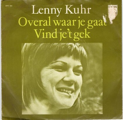 Lenny Kuhr - Overal Waar Je Gaat + Zeg Maar Niets (Vinylsingle)