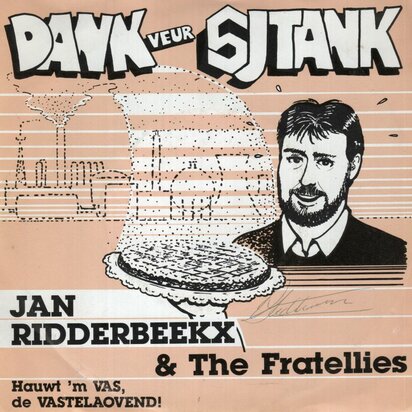 Jan Ridderbeekx & The Fratellies - Hauwt 'M Vas, De Vasteloavend + Dank Veur Sjtank (Vinylsingle)