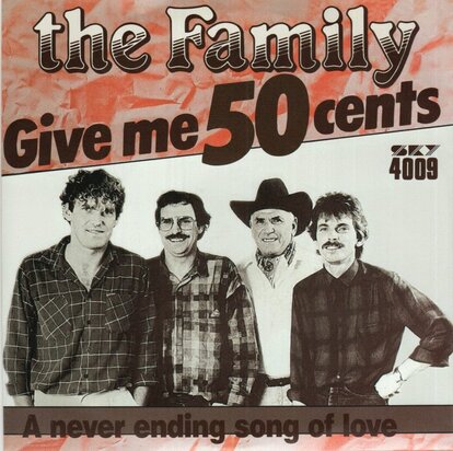 Family - Give me 50 cents + A never ending song of love (Vinylsingle)
