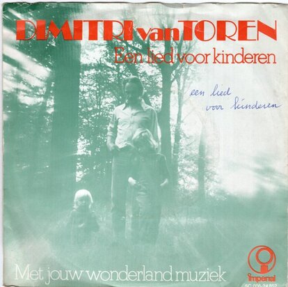 Dimitri van Toren - Een lied voor kinderen + Met jouw wonderland muziek (Vinylsingle)