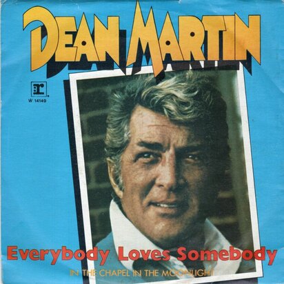 Dean Martin - Everybody loves somebody + In the chapel in the moonlight (Vinylsingle)