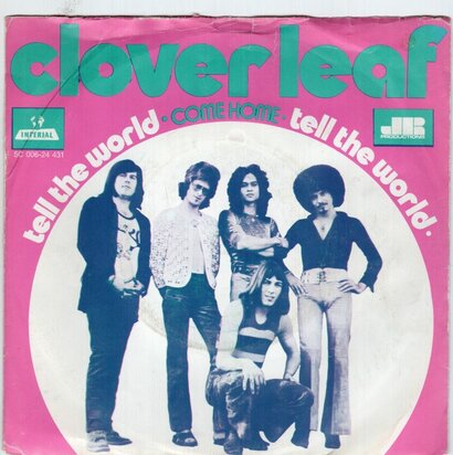 Clover Leaf - Tell the world + Come home (Vinylsingle)