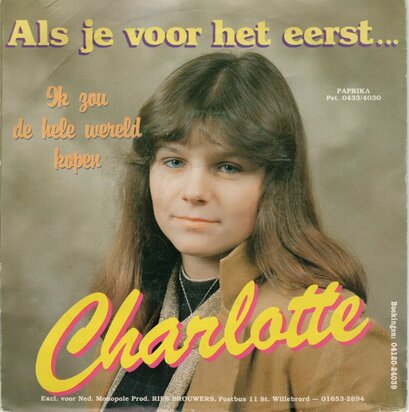 Charlotte - Als je voor het eerst + Ik zou de hele wereld kopen (Vinylsingle)
