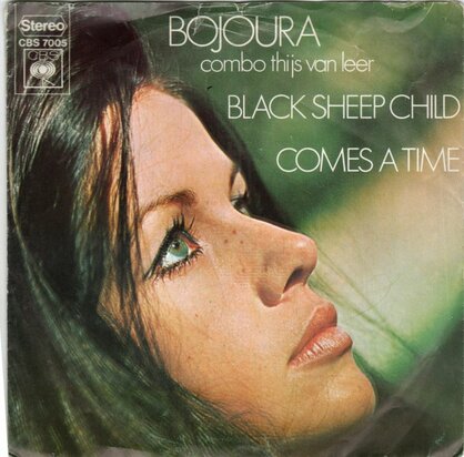 Bojoura - Black Sheep Child + Comes A Time (Vinylsingle)