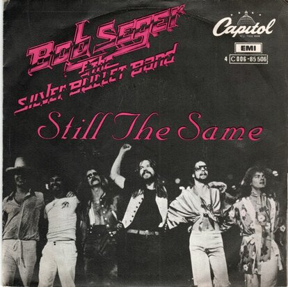 Bob Seger - Still the same + Feels like a number (Vinylsingle)