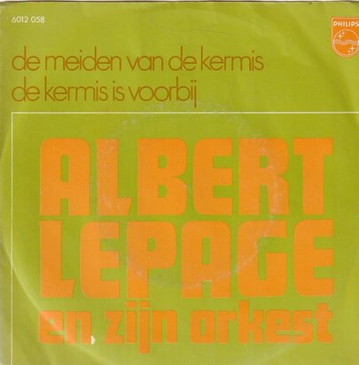 Orkest Albert Lepage - De Kermis Is Voorbij + De kermis is voorbij (Vinylsingle)