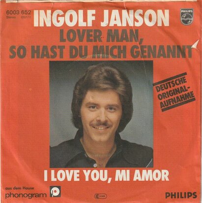 Ingolf Janson - Lover Man, So Hast Du Mich Genannt + I Love You, Mi Amor (Vinylsingle)