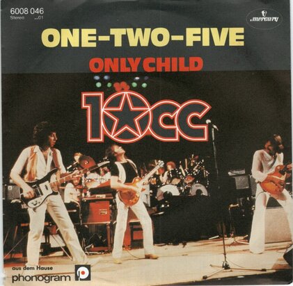 10CC - One two five + Only child (Vinylsingle)