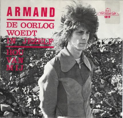Armand - De Oorlog woedt in jezelf + Hou van mij (Vinylsingle)