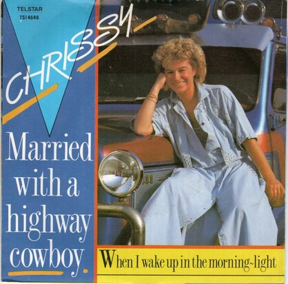 Chrissy - Married with a highway cowboy + When I wake up (Vinylsingle)