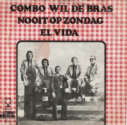 Combo Wil de Bras - Nooit Op Zondag + El Vida (Vinylsingle)