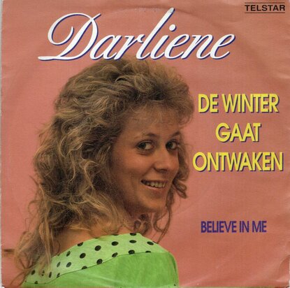 Darliene - De Winter Gaat Ontwaken + Believe In Me (Vinylsingle)
