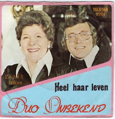 Duo Onbekend - Heel haar leven + Zo zal 't blijven (Vinylsingle)
