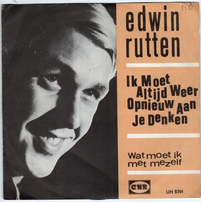 Edwin Rutten - Ik moet altijd weer opnieuw aan je denken + Wat. Moet ik met mezelf (Vinylsingle)