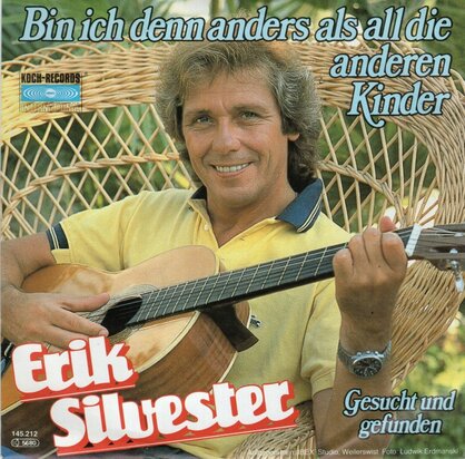 Erik Silvester - Bin Ich Denn Anders Als All Die Anderen Kinder + Gesucht Und Gefunden (Vinylsingle)