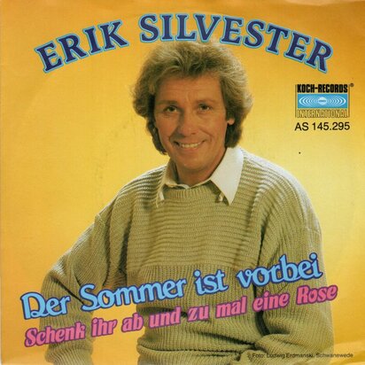 Erik Silvester - Der Sommer Ist Vorbei + Schenk Ihr Ab Und Zu Mal Eine Rose (Vinylsingle)