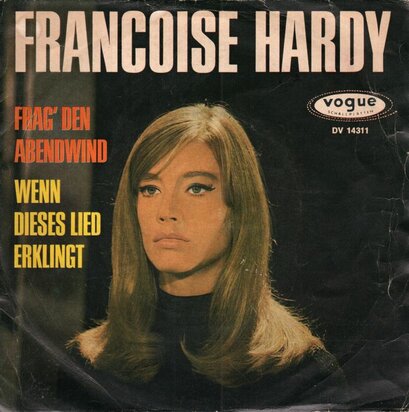 Francoise Hardy - Frag' den abendwind + Wenn dieses lies erklingt (Vinylsingle)