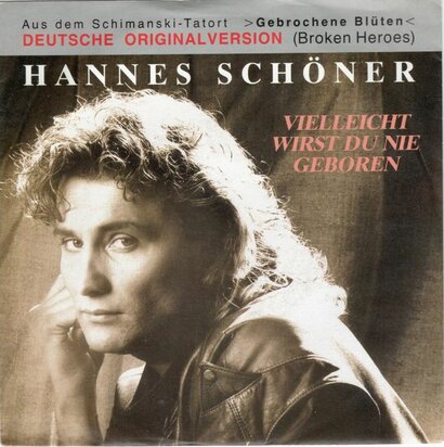 Hannes Schoner - Vielleicht Wirst Du Nie Geboren + Nur Manchmal In Der Nacht (Vinylsingle)