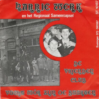 Harrie Werk - Vught, Wor Zijn Oe Buurten En Oe Pleinen + De Vriendenclub (Vinylsingle)