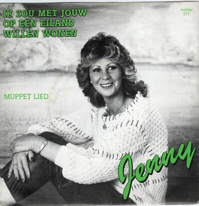 Jenny - Ik zou met jou op een eiland willen wonen + Muppet lied (Vinylsingle)