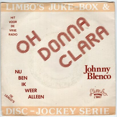 Johnny Blenco - Oh donna clara + Nu ben ik weer alleen (Vinylsingle)
