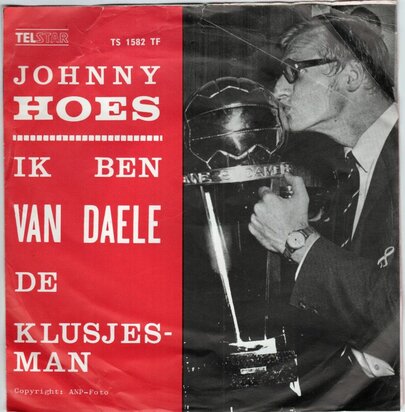 Johnny Hoes - Waar Is De Bril Van Daele ? + Ik Ben Van Deale De Klusjesman (Vinylsingle)