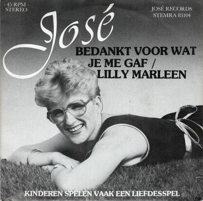 Jose - Bedankt Voor Wat Je Me Gaf + Lilly Marleen (Vinylsingle)