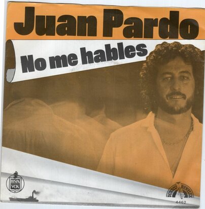 Juan Pardo - No me hables + Lo siento amor (Vinylsingle)